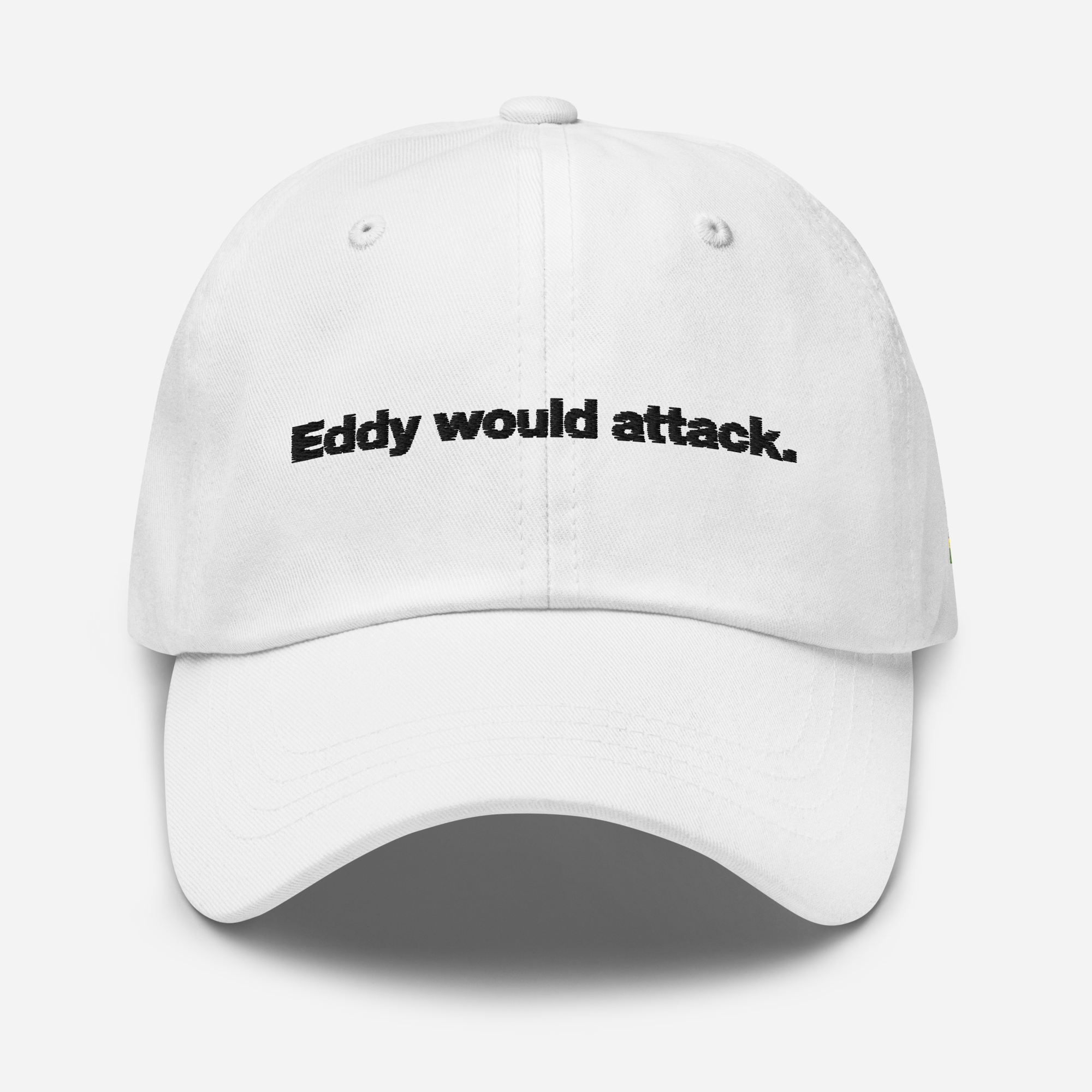 Eddy would attack. Embroidered Cap