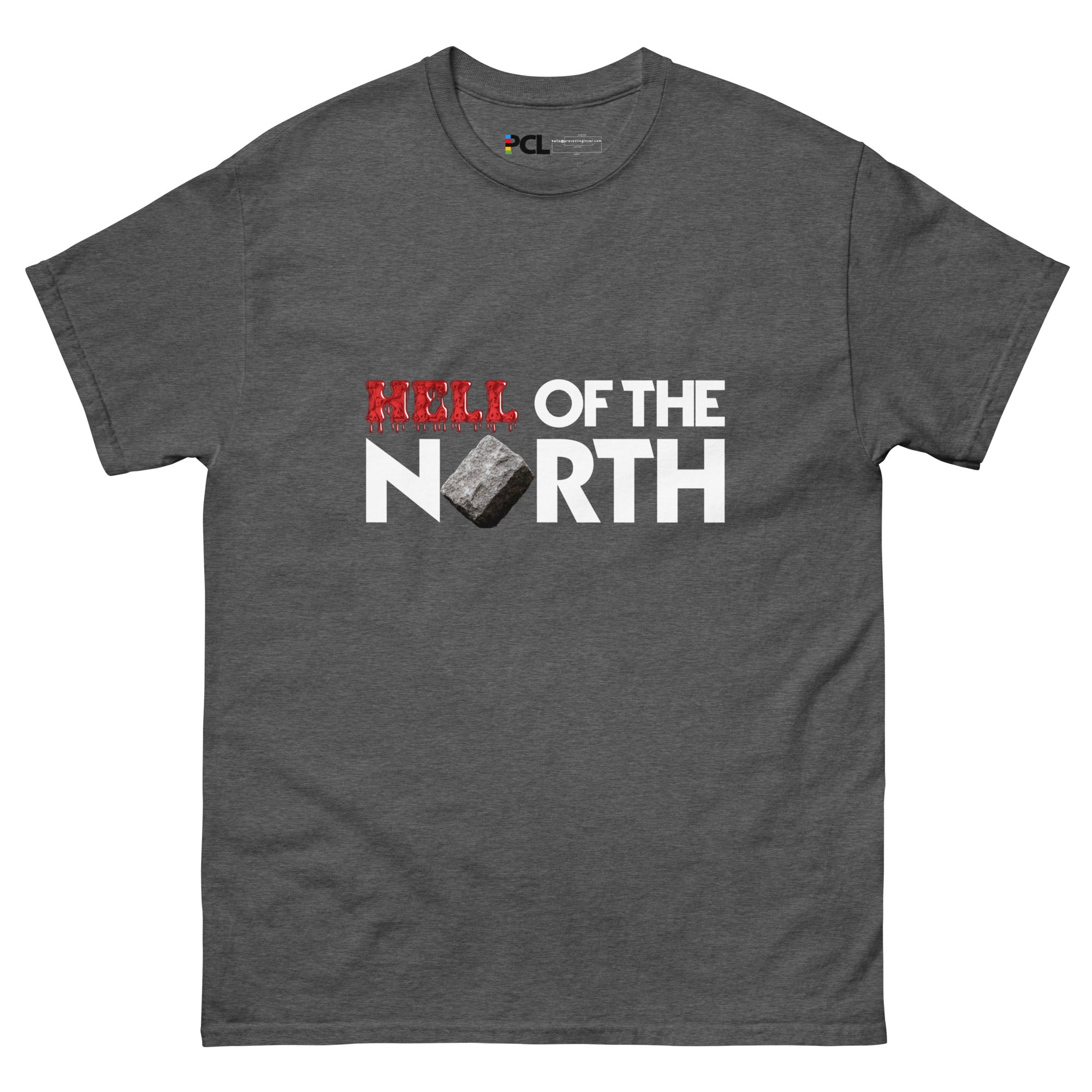 HELL OF THE NORTH Unisex T-Shirt