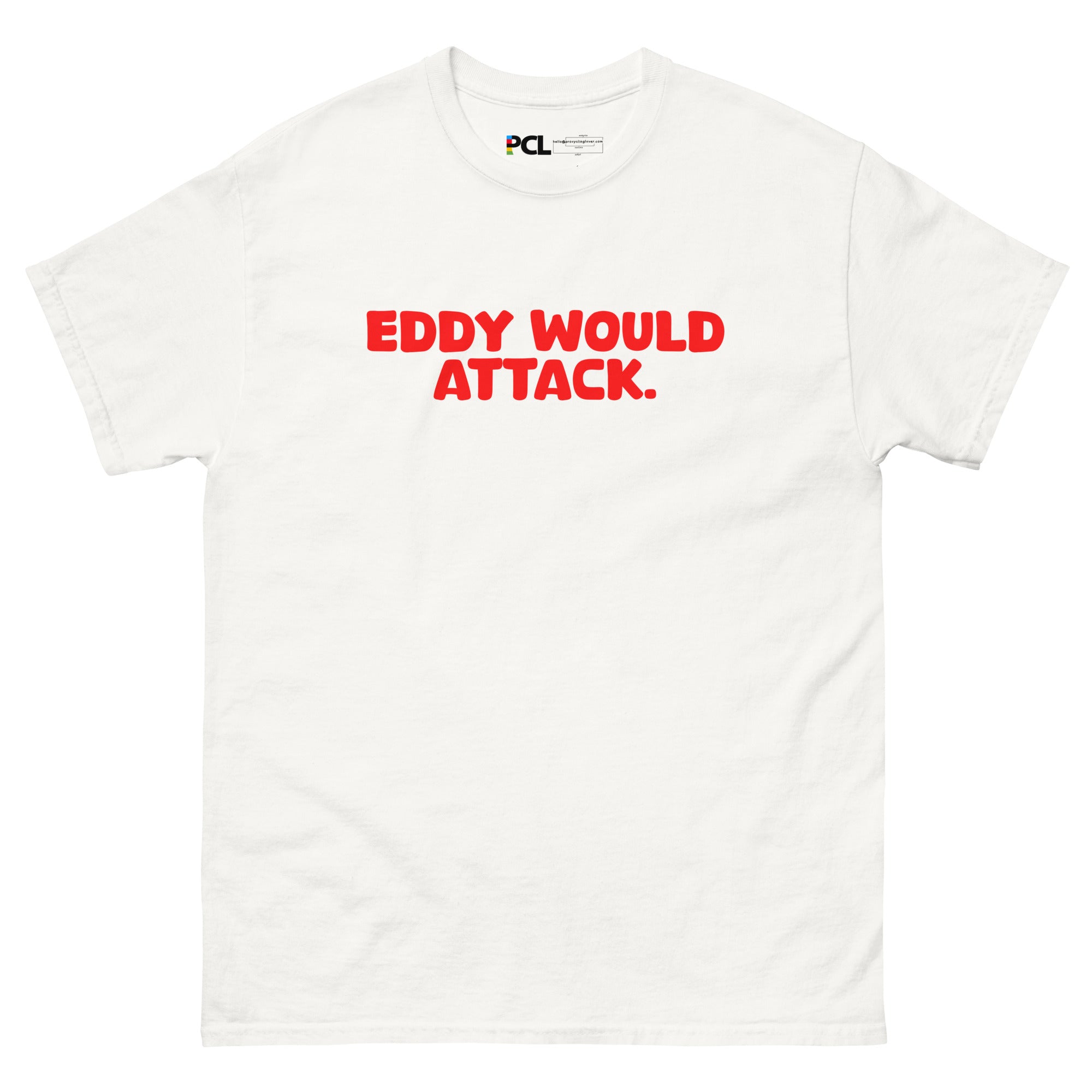 Eddy would attack Unisex T-Shirt