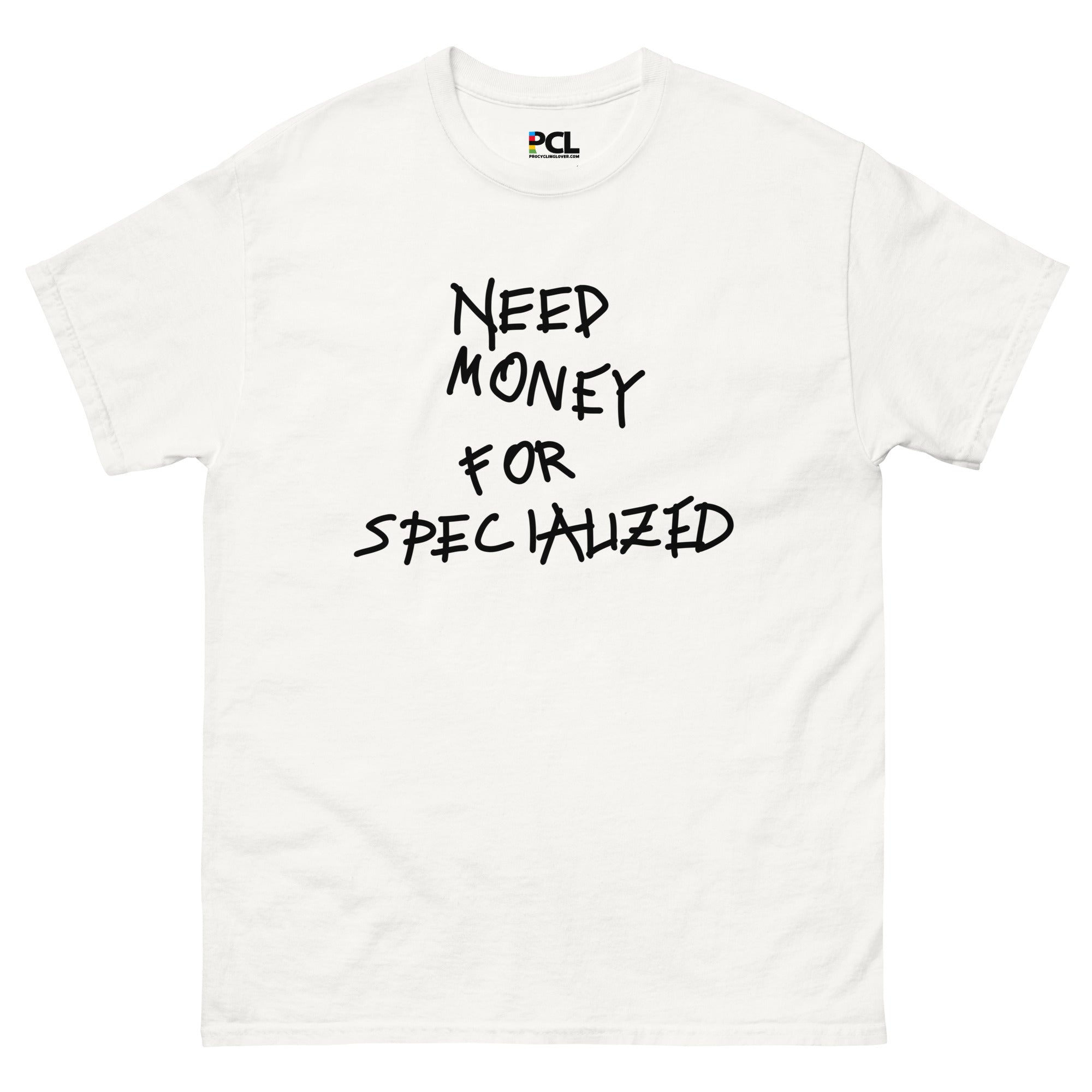 Need Money For Specialized Unisex T-Shirt